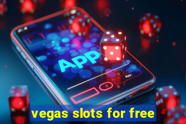 vegas slots for free