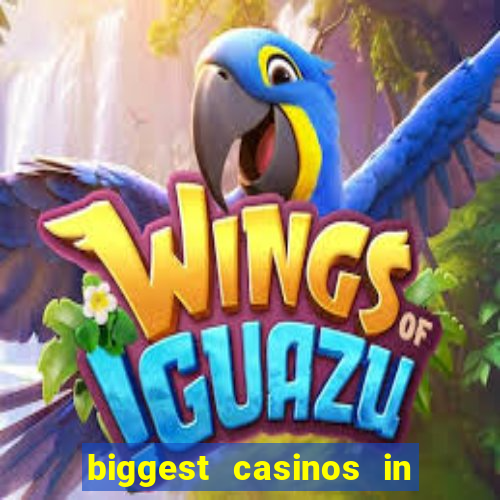 biggest casinos in the us