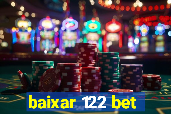 baixar 122 bet