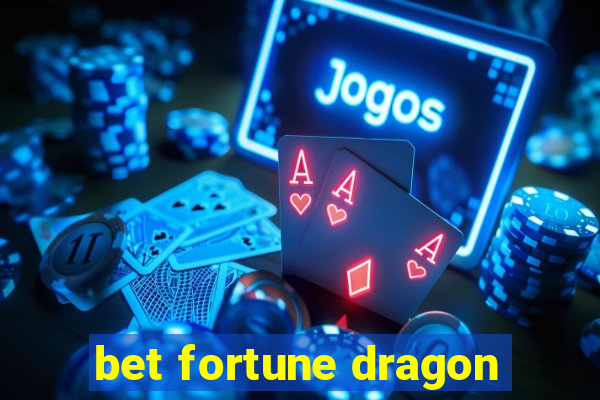 bet fortune dragon