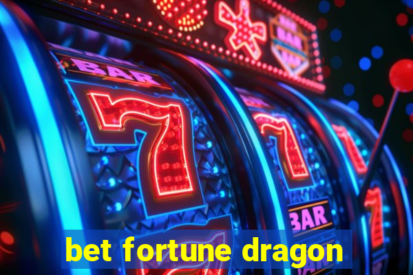 bet fortune dragon