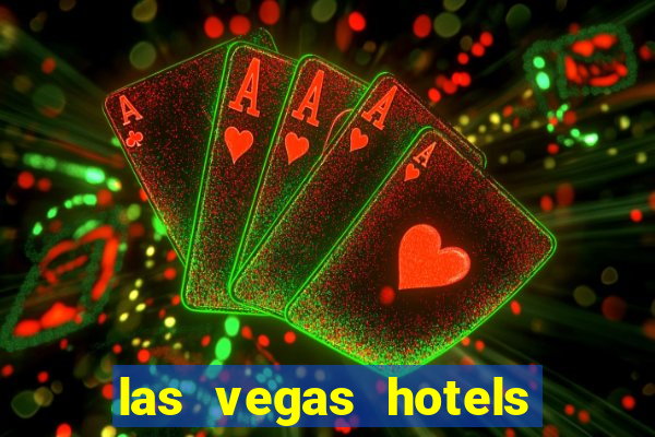 las vegas hotels and casinos