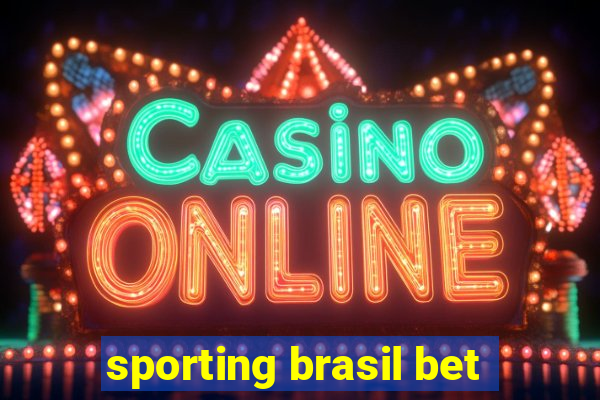 sporting brasil bet