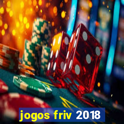 jogos friv 2018