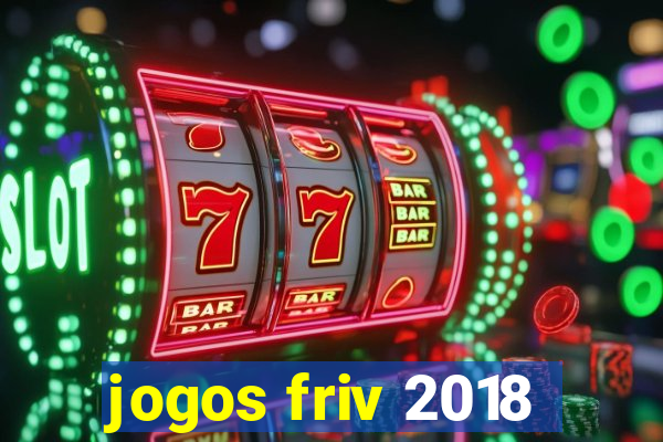 jogos friv 2018