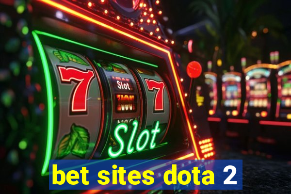 bet sites dota 2