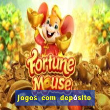 jogos com depósito mínimo de 1 real