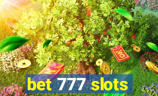 bet 777 slots