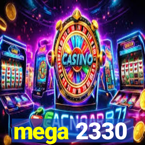 mega 2330