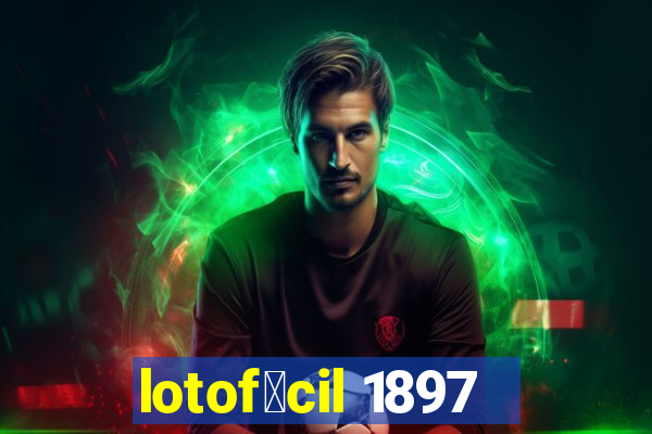 lotof谩cil 1897