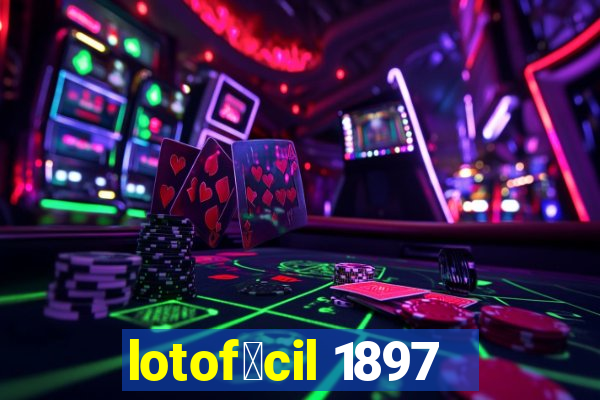 lotof谩cil 1897