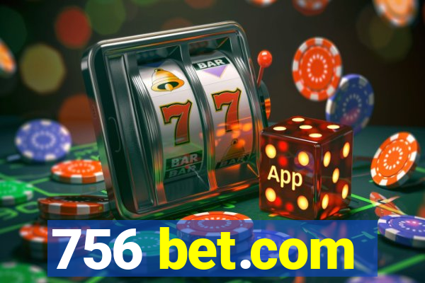 756 bet.com