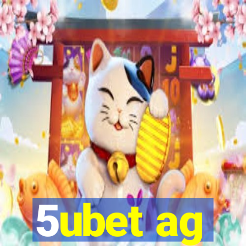 5ubet ag