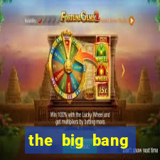 the big bang dublado online