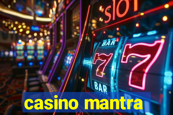 casino mantra