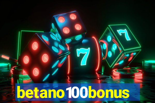 betano100bonus