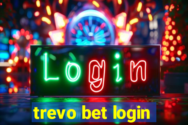 trevo bet login