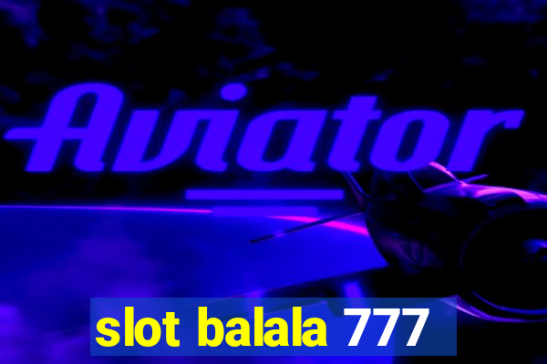 slot balala 777