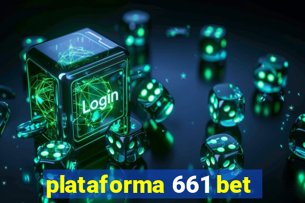 plataforma 661 bet