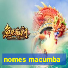 nomes macumba