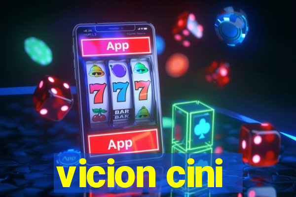 vicion cini