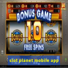 slot planet mobile app