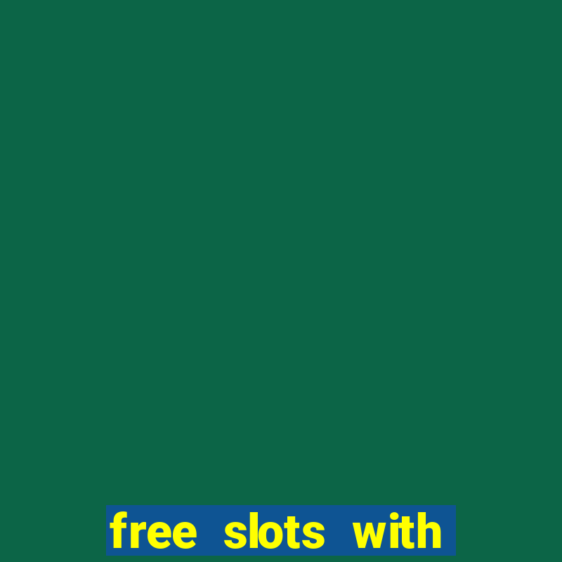 free slots with free spins and bonus