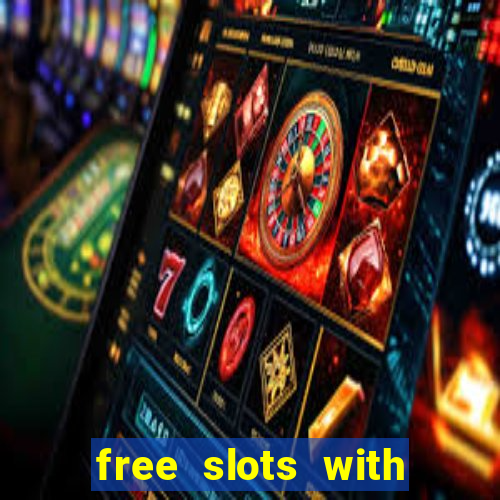 free slots with free spins and bonus