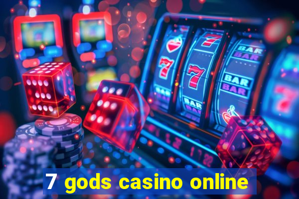 7 gods casino online