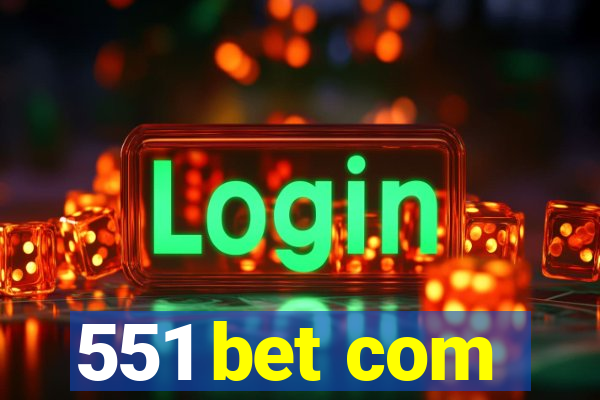 551 bet com