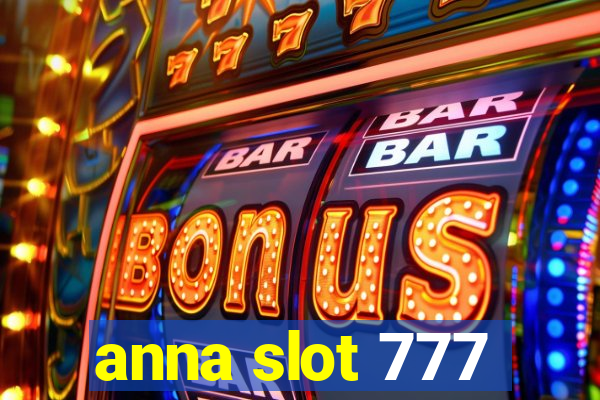 anna slot 777