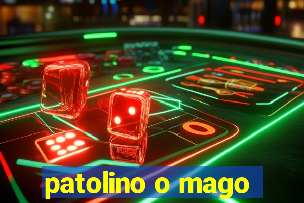 patolino o mago