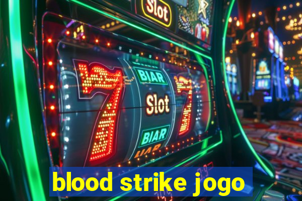 blood strike jogo