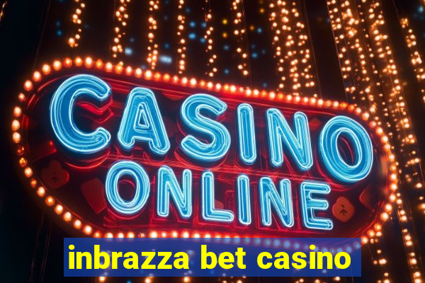 inbrazza bet casino