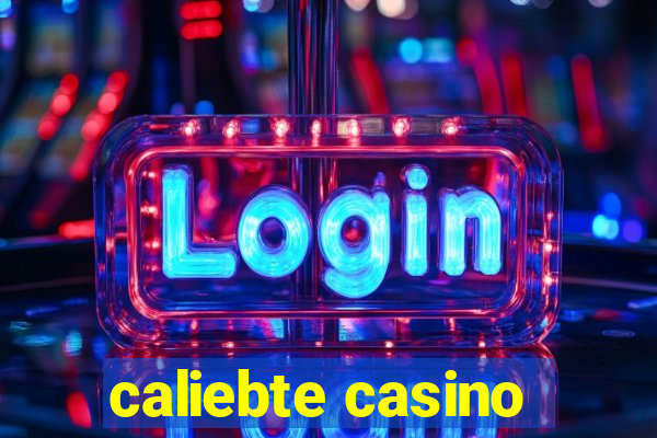 caliebte casino