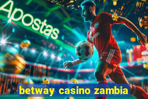 betway casino zambia