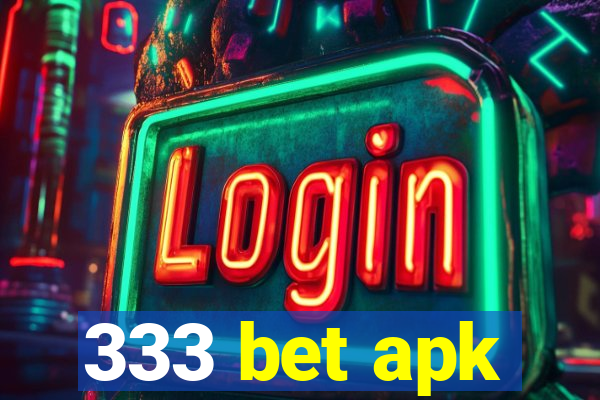 333 bet apk