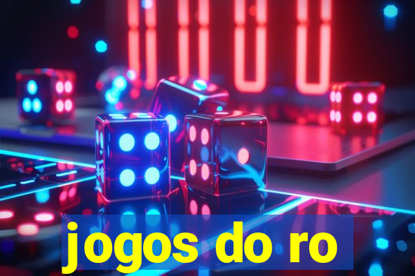 jogos do ro