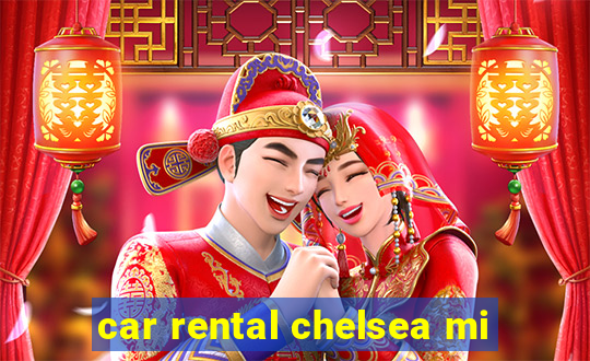 car rental chelsea mi