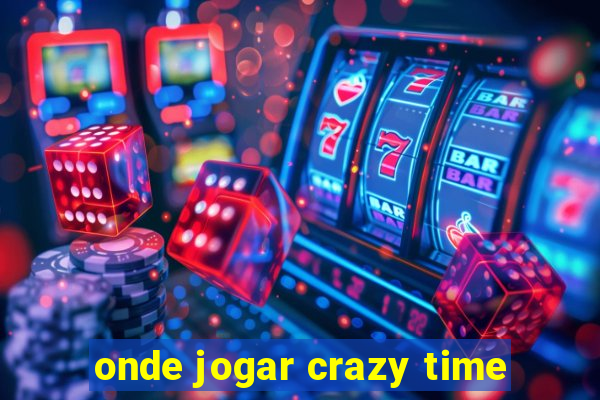 onde jogar crazy time