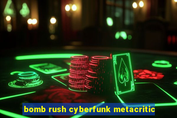 bomb rush cyberfunk metacritic