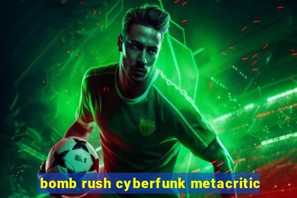 bomb rush cyberfunk metacritic