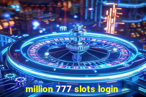 million 777 slots login