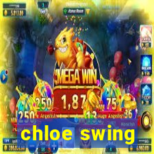 chloe swing