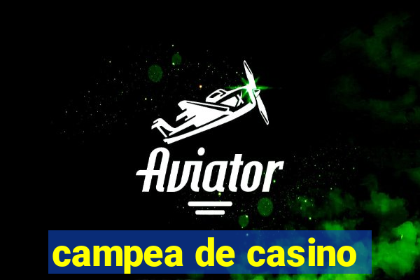 campea de casino