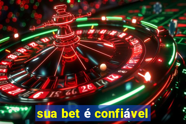 sua bet é confiável