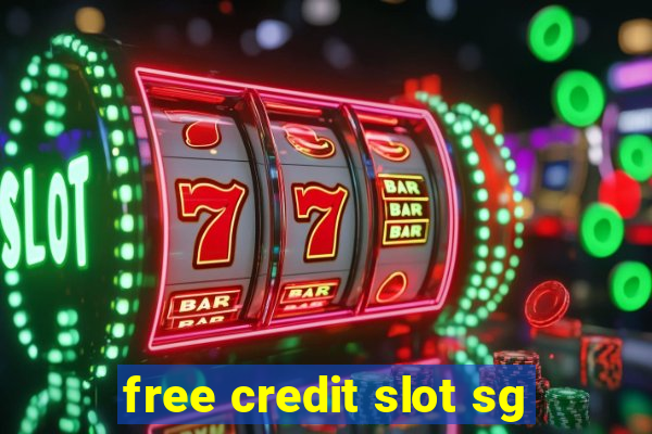 free credit slot sg