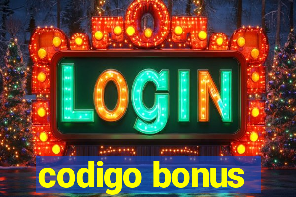 codigo bonus