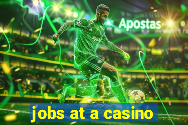 jobs at a casino