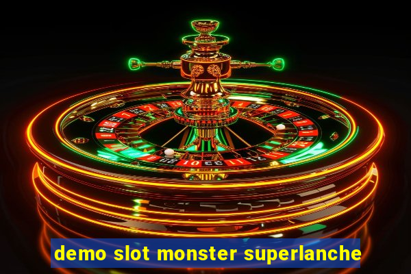 demo slot monster superlanche